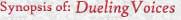 "Dueling Voices" Book Synopsis